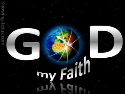God, My Faith  (Study In God - All I Need-12)